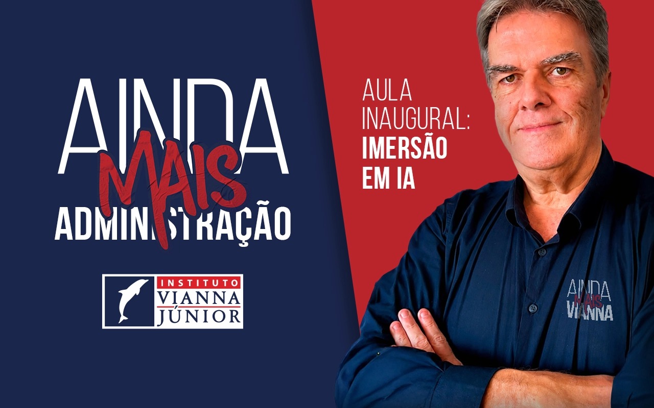 Curso de Administração do Vianna Júnior realiza Aula Inaugural com "Imersão em IA" e aplicação prática na gestão