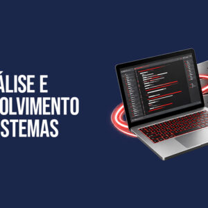 Análise e Desenvolvimento de Sistemas